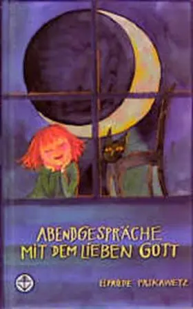 Prskawetz |  Abendgespräche mit dem lieben Gott | Buch |  Sack Fachmedien