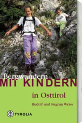 Weiss |  Bergwandern mit Kindern in Osttirol | Buch |  Sack Fachmedien