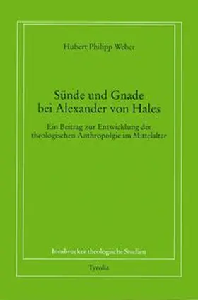 Weber |  Sünde und Gnade bei Alexander von Hales | Buch |  Sack Fachmedien