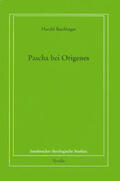 Buchinger |  Pascha bei Origenes. 2 Bände | Buch |  Sack Fachmedien