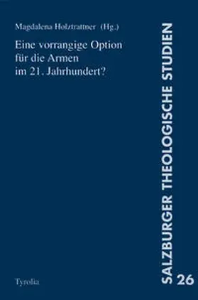 Holztrattner |  Eine vorrangige Option für die Armen im 21. Jahrhundert? | Buch |  Sack Fachmedien