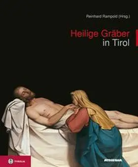 Rampold |  Heilige Gräber in Tirol | Buch |  Sack Fachmedien