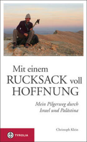Klein | Mit einem Rucksack voll Hoffnung | Buch | 978-3-7022-3143-9 | sack.de