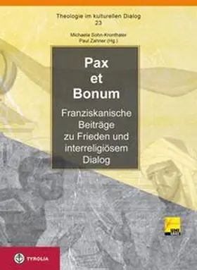 Sohn-Kronthaler / Zahner |  Pax et bonum | Buch |  Sack Fachmedien