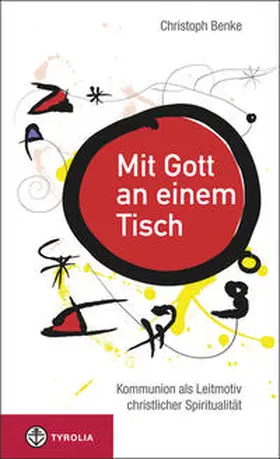 Benke | Mit Gott an einem Tisch | Buch | 978-3-7022-3286-3 | sack.de