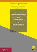 Schaupp / Kröll / Platzer |  Gesundheitssorge und Spiritualität im Krankenhaus | Buch |  Sack Fachmedien