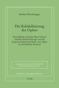 Moosbrugger |  Die Rehabilitierung des Opfers | Buch |  Sack Fachmedien
