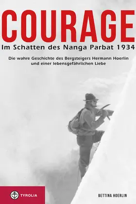 Hoerlin | Courage. Im Schatten des Nanga Parbat 1934 | E-Book | www.sack.de