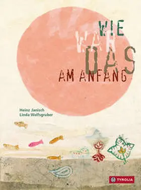Janisch |  Wie war das am Anfang? | Buch |  Sack Fachmedien