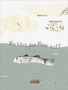 Janisch |  Wo hört das Meer auf? | Buch |  Sack Fachmedien