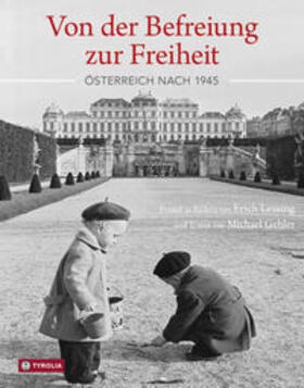 Gehler | Gehler, M: Von der Befreiung zur Freiheit | Buch | 978-3-7022-3415-7 | sack.de