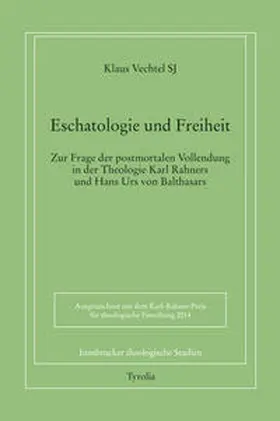 Vechtel / Vechtel SJ |  Eschatologie und Freiheit | Buch |  Sack Fachmedien