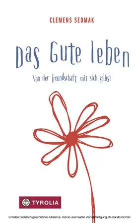 Sedmak |  Das Gute leben | eBook | Sack Fachmedien