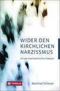 Scheuer |  Wider den kirchlichen Narzissmus | Buch |  Sack Fachmedien