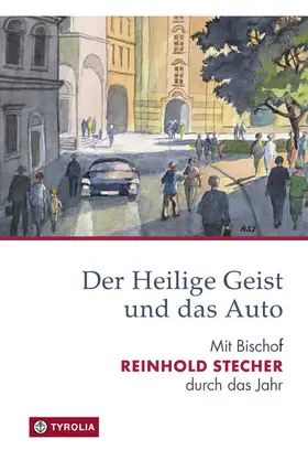 Stecher / Egger |  Der Heilige Geist und das Auto | eBook | Sack Fachmedien
