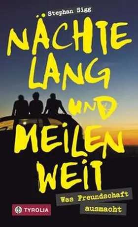 Sigg |  Nächtelang und meilenweit | Buch |  Sack Fachmedien