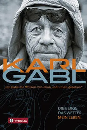 Gabl |  Ich habe die Wolken von oben und unten gesehen | Buch |  Sack Fachmedien