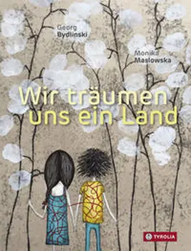 Bydlinski |  Wir träumen uns ein Land | Buch |  Sack Fachmedien
