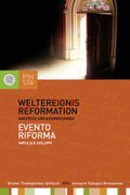 Ernesti / Moling / Lintner |  Weltereignis Reformation | Evento Riforma Impulsi E Sviluppi | Buch |  Sack Fachmedien