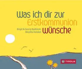 Bydlinski |  Was ich dir zur Erstkommunion wünsche | Buch |  Sack Fachmedien