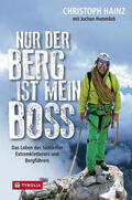 Hainz |  Nur der Berg ist mein Boss | eBook | Sack Fachmedien