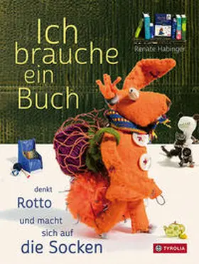 Habinger |  Ich brauche ein Buch, denkt Rotto und macht sich auf die Socken | Buch |  Sack Fachmedien