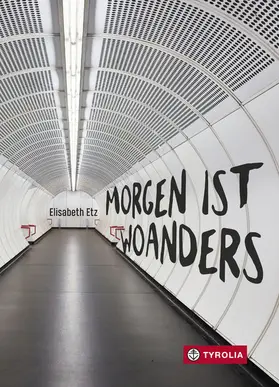 Etz |  Morgen ist woanders | eBook | Sack Fachmedien