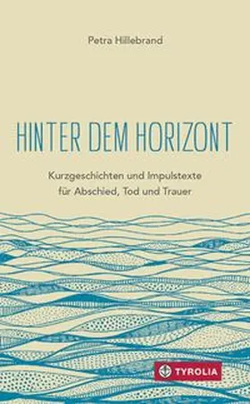 Hillebrand | Hinter dem Horizont | Buch | 978-3-7022-3832-2 | www.sack.de