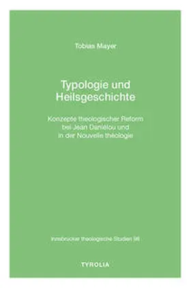 Mayer |  Typologie und Heilsgeschichte | Buch |  Sack Fachmedien