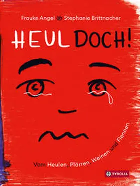 Angel |  Heul doch | Buch |  Sack Fachmedien