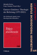 Becka / Gmainer-Pranzl |  Gustavo Gutiérrez: Theologie der Befreiung (1971/2021) | Buch |  Sack Fachmedien