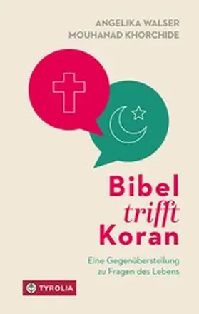 Walser / Khorchide / Bruckmoser |  Bibel trifft Koran | eBook | Sack Fachmedien