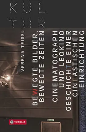 Teissl |  Bewegte Bilder, bewegte Zeiten | Buch |  Sack Fachmedien