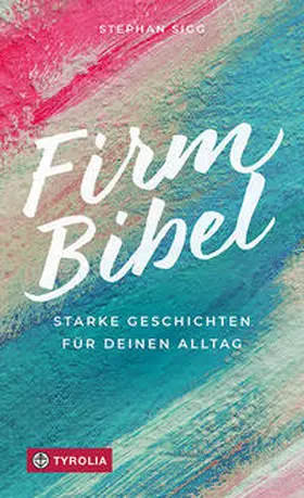 Sigg |  Firmbibel | Buch |  Sack Fachmedien