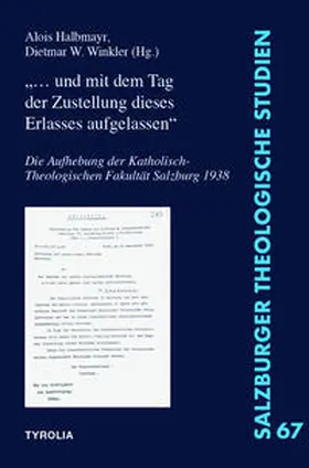 Halbmayr / Winkler |  „… und mit dem Tag der Zustellung dieses Erlasses aufgelassen“ | Buch |  Sack Fachmedien