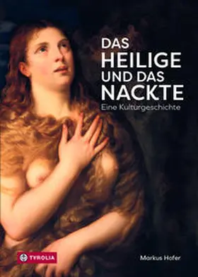Hofer |  Das Heilige und das Nackte | Buch |  Sack Fachmedien