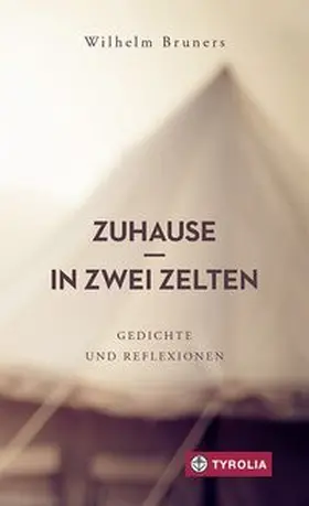 Bruners |  PoD - Zuhause in zwei Zelten | Buch |  Sack Fachmedien