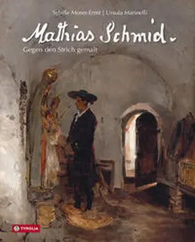 Moser-Ernst / Marinelli / Moser |  Mathias Schmid. | Buch |  Sack Fachmedien