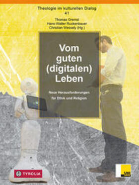 Gremsl / Ruckenbauer / Wessely |  Vom guten (digitalen) Leben | Buch |  Sack Fachmedien