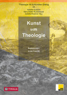 Guanzini / Ruckenbauer / Bruckner |  Kunst trifft Theologie | Buch |  Sack Fachmedien