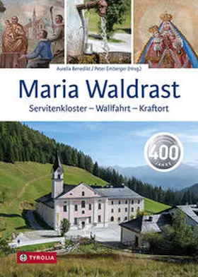 Benedikt / Emberger |  Maria Waldrast | Buch |  Sack Fachmedien