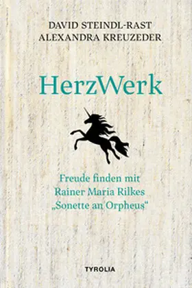 Steindl-Rast / Kreuzeder |  HerzWerk | Buch |  Sack Fachmedien