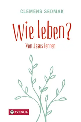 Sedmak |  Wie leben? | eBook | Sack Fachmedien