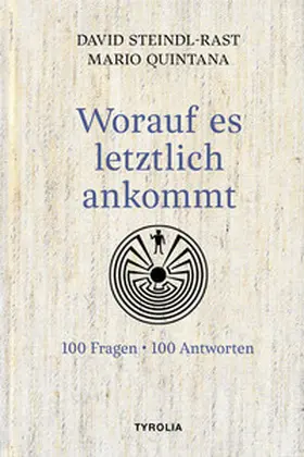 Steindl-Rast / Quintana |  Worauf es letztlich ankommt | Buch |  Sack Fachmedien