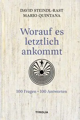 Steindl-Rast / Quintana |  Worauf es letztlich ankommt | eBook | Sack Fachmedien
