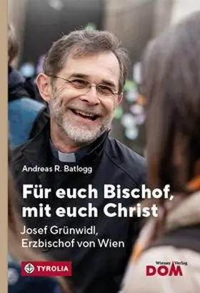 Batlogg |  Für euch Bischof, mit euch Christ | Buch |  Sack Fachmedien