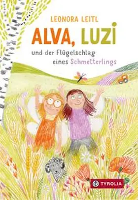 Leitl |  Alva, Luzi und der Flügelschlag eines Schmetterlings | Buch |  Sack Fachmedien