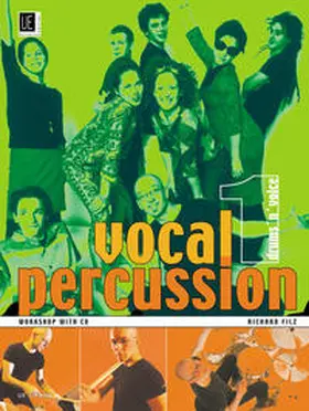 Filz |  Vocal Percussion 1 - drums 'n' voice | Buch |  Sack Fachmedien