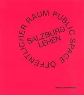  Öffentlicher Raum Salzburg Lehen | Buch |  Sack Fachmedien