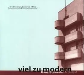 Steiner / Bernard / Feller |  Viel zu modern | Buch |  Sack Fachmedien